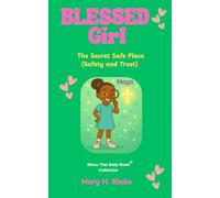 The Secret Safe Place-Maya: (Safety and Trust)