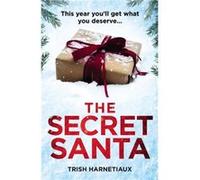 The Secret Santa by Trish Harnetiaux Unknown (Auteur)