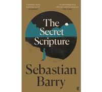 The secret scripture Sebastian Barry (Auteur)