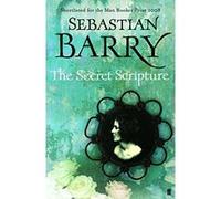 The Secret Scripture Sebastian Barry (Auteur)
