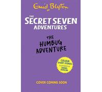 The Secret Seven Adventures: The Humbug Adventure - Enid Blyton - Hodder Children's Books - ebook (ePub) - Livre