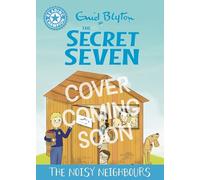 The Secret Seven: The Noisy Neighbours: Blue Band 4