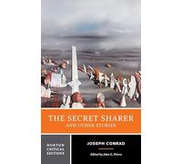 The Secret Sharer and Other Stories: Authoritative Texts Backgrounds and Contexts Criticism
