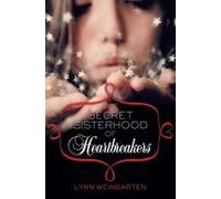 The Secret Sisterhood Of Heartbreakers