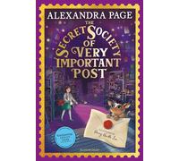 The Secret Society of Very Important Post: A Wishyouwas Mystery