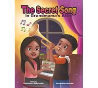 The Secret Song in Grandmama's Attic