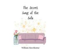 The Secret Song Of The Sofa