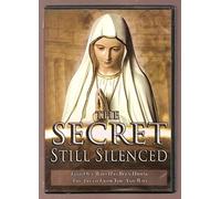 The Secret Still Silenced: Find Out Who Has been Hiding the Truth From You and Why