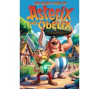 The Secret Story Of Asterix And Obelix