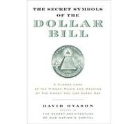 The Secret Symbols Of The Dollar Bill David Ovason (Auteur)