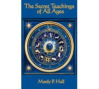 The Secret Teachings Of All Ages