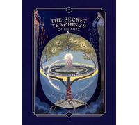 The Secret Teachings of All Ages: An Encyclopedic Outline of Masonic, Hermetic, Qabbalistic and Rosicrucian Symbolical Philosophy