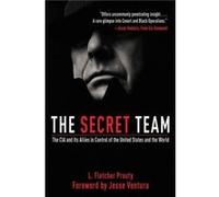 The Secret Team by Prouty & L. Fletcher L Fletcher Prouty, Jesse Ventura (Auteur)