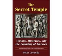 The Secret Temple by Peter Peter Levenda Levenda Peter Peter Levenda Levenda (Auteur)