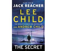 The Secret: The gripping new crime thriller in the Jack Reacher series from the Sunday Times No.1 bestselling authors