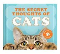 The Secret Thoughts of Cats by CJ Rose CJ Rose (Auteur)