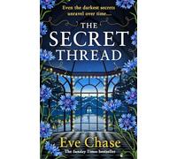 The Secret Thread: The new novel of secrets, sisters and obsession from the Sunday Times bestselling author