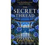 The Secret Thread The new novel of secrets, sisters and obsession from the Sunday Times bestselling author - Eve Chase - Penguin - ebook (ePub) - Livre