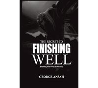 The Secret To Finishing Well: Praising Your Way To Victory