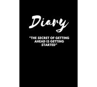The secret to moving forward is to start. (Diary, Notebook): Journalize the stories of people, animals, things, men, women, children, and elders.