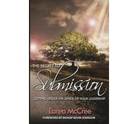 The Secret to Submission: Getting Under the Shade of Your Leadership
