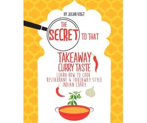 The Secret to That Takeaway Curry Taste: Learn How to Cook Takeaway Style Curry At Home