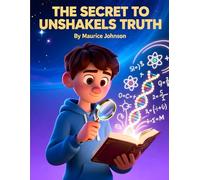 The Secret To Unshakable Truth!