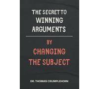 The Secret To Winning Arguments By Changing The Subject: Funny Lined Notebook, Fake Book Cover Journal, Gag Gift Joke for Husbands, Prank Book Covers