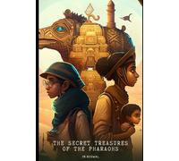 The Secret Treasures Of The Pharaohs: A Rhythmic Journey Through Egypt