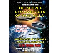 The Secret UFO Contacts of Paul Villa: Interplanetary Visitors From Coma Berenices