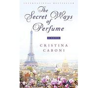 The Secret Ways Of Perfume