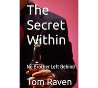 The Secret Within: No Brother Left Behind