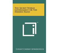 The Secret World Government Or The Hidden Hand