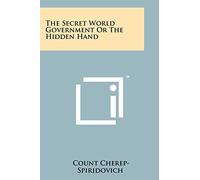 The Secret World Government Or The Hidden Hand