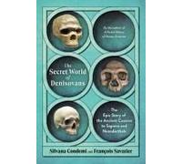 The Secret World Of Denisovans Hardback Book By Francois Savatier