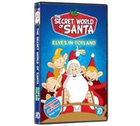 The Secret World of Santa Claus: Elves in Toyland