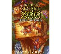 The Secret Zoo: Riddles And Danger (Secret Zoo (Quality)) (Paperback) Bryan Chick, (Auteur)