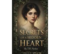 The Secrets of a Hidden Heart: Seven Tales of Love and Secrets Untold