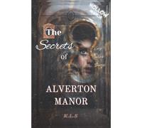 The Secrets of Alverton Manor: (HOLLOW MIRROR): YA mystery ghost story for those who love psychological, supernatural suspense chillers