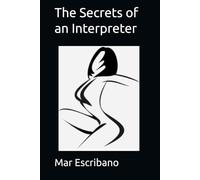 The Secrets of an Interpreter