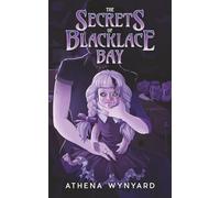 The Secrets Of Blacklace Bay