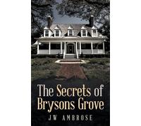 The Secrets of Bryson's Grove