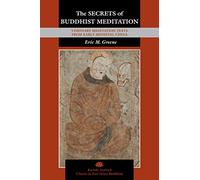 The Secrets of Buddhist Meditation: Visionary Meditation Texts from Early Medieval China