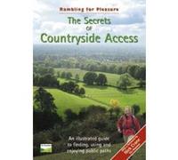 The Secrets of Countryside Access: An Illustrated Guide to Finding, Using and Enjoying Public Paths (Rambling for Pleasure) Ramm, Dave (Auteur)