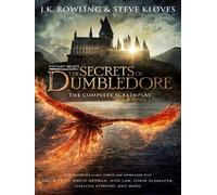 The Secrets of Dumbledore The Complete Screenplay - J.K. Rowling - Little Brown Libri - relié - Roman
