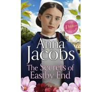 The Secrets of Eastby End: the gripping and unforgettable new novel from the beloved and bestselling saga storyteller