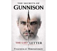 THE SECRETS OF GUNNISON: The Last Letter