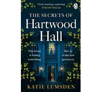 The Secrets of Hartwood Hall: The mysterious and atmospheric gothic novel for