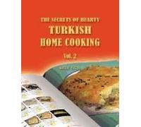 The Secrets Of Hearty Turkish Home Cooking