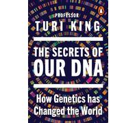 The Secrets of our DNA How Genetics has Changed the World From the Award-Winning Scientist - Professor Turi King - Transworld digital - ebook (ePub) - Livre